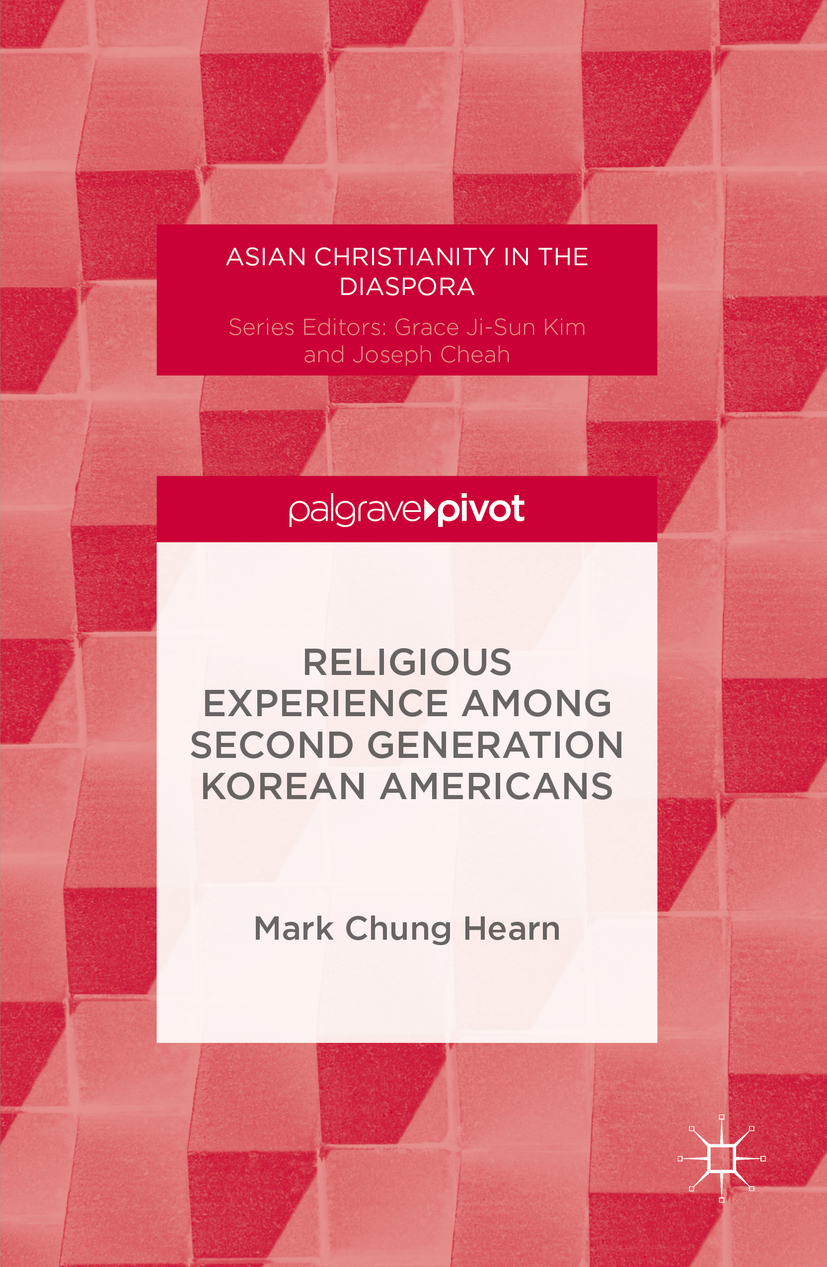 Hearn, Mark Chung - Religious Experience Among Second Generation Korean Americans, e-kirja