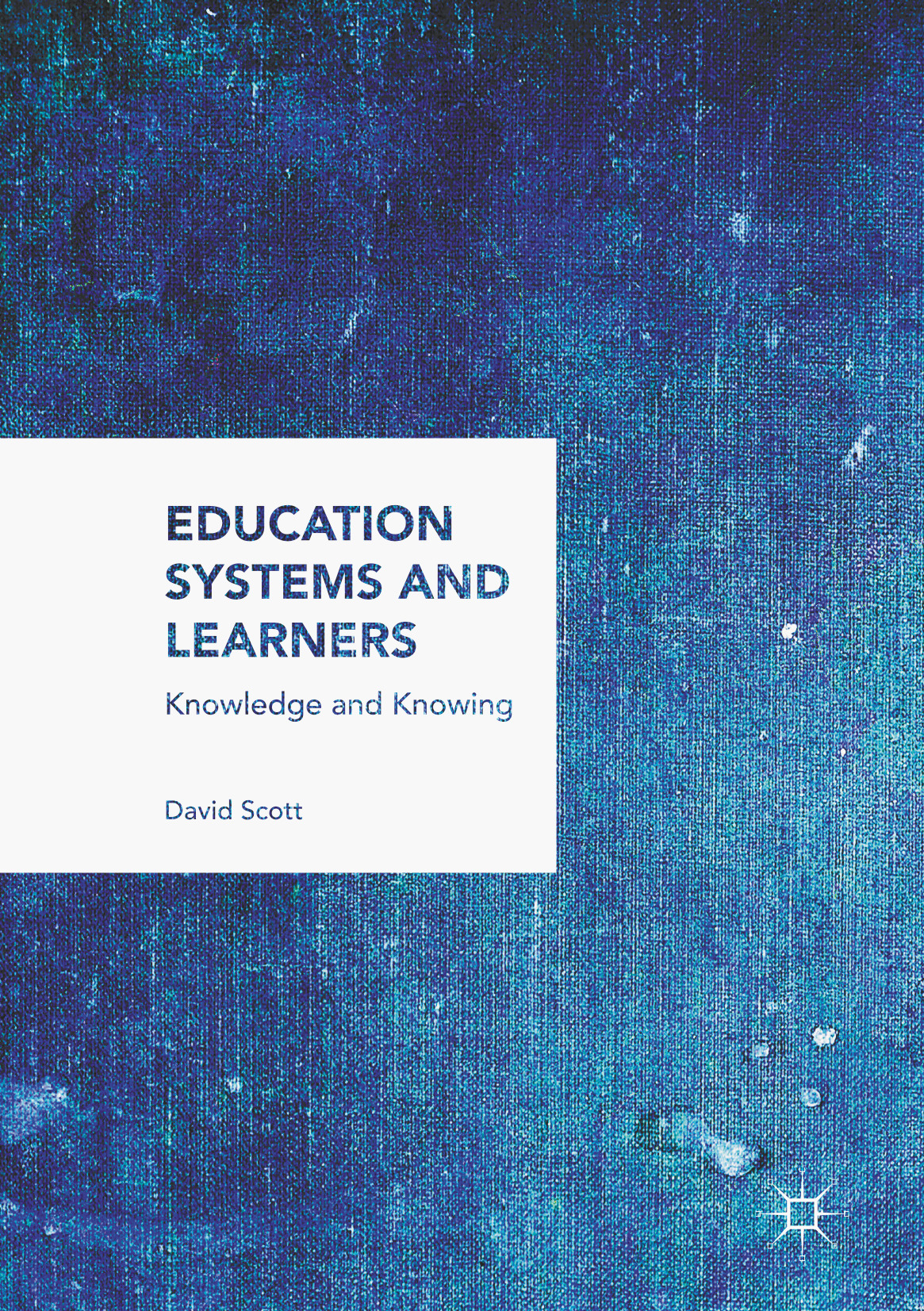 Scott, David - Education Systems and Learners, ebook
