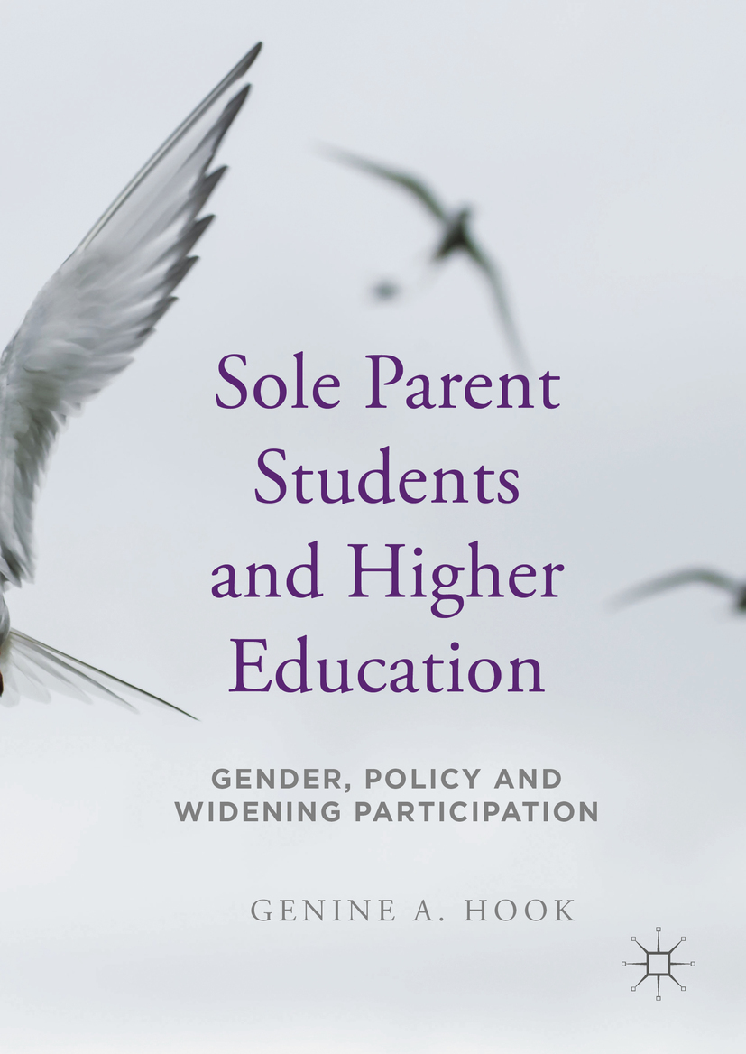 Hook, Genine A. - Sole Parent Students and Higher Education, ebook