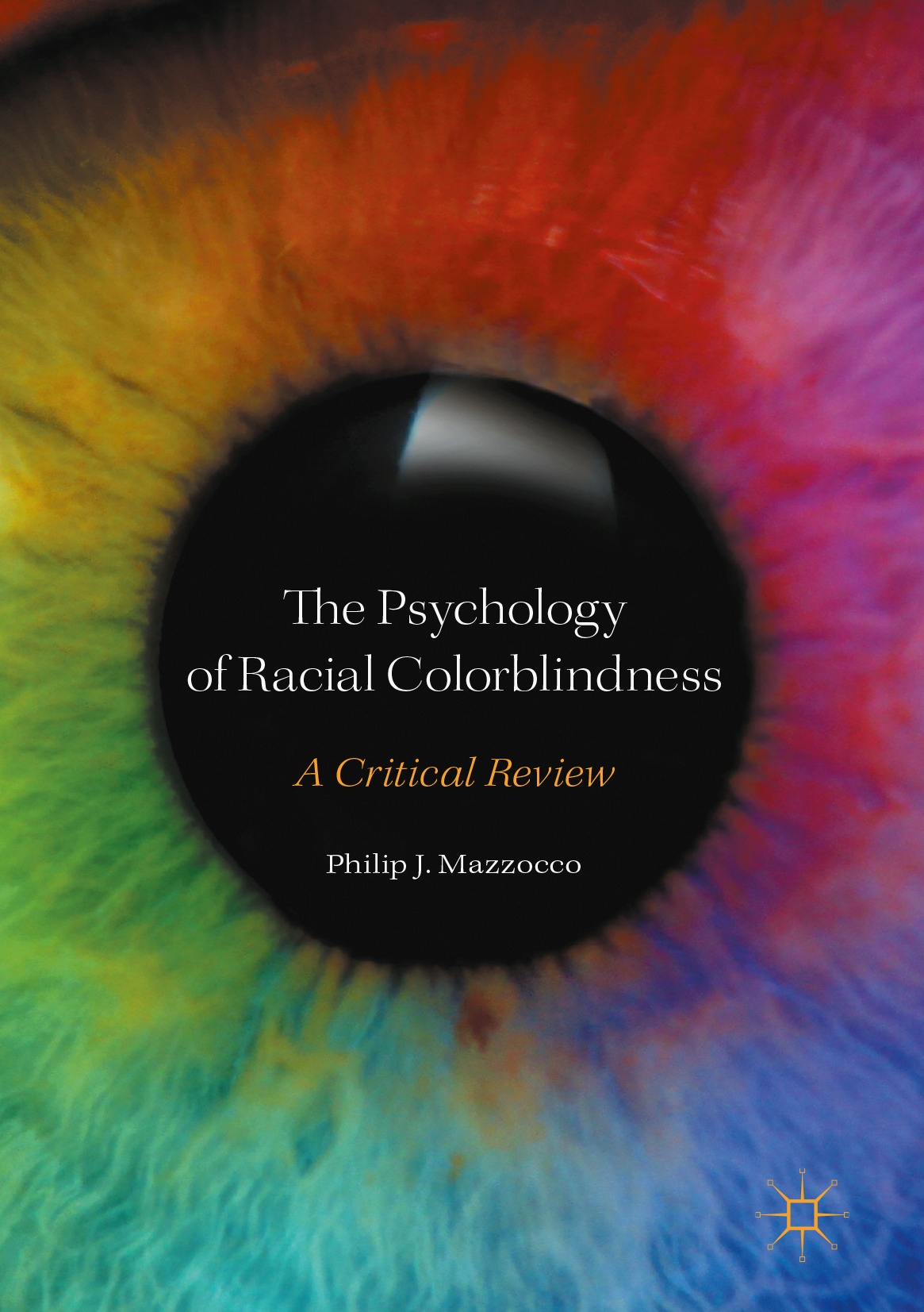 Mazzocco, Philip J. - The Psychology of Racial Colorblindness, e-kirja