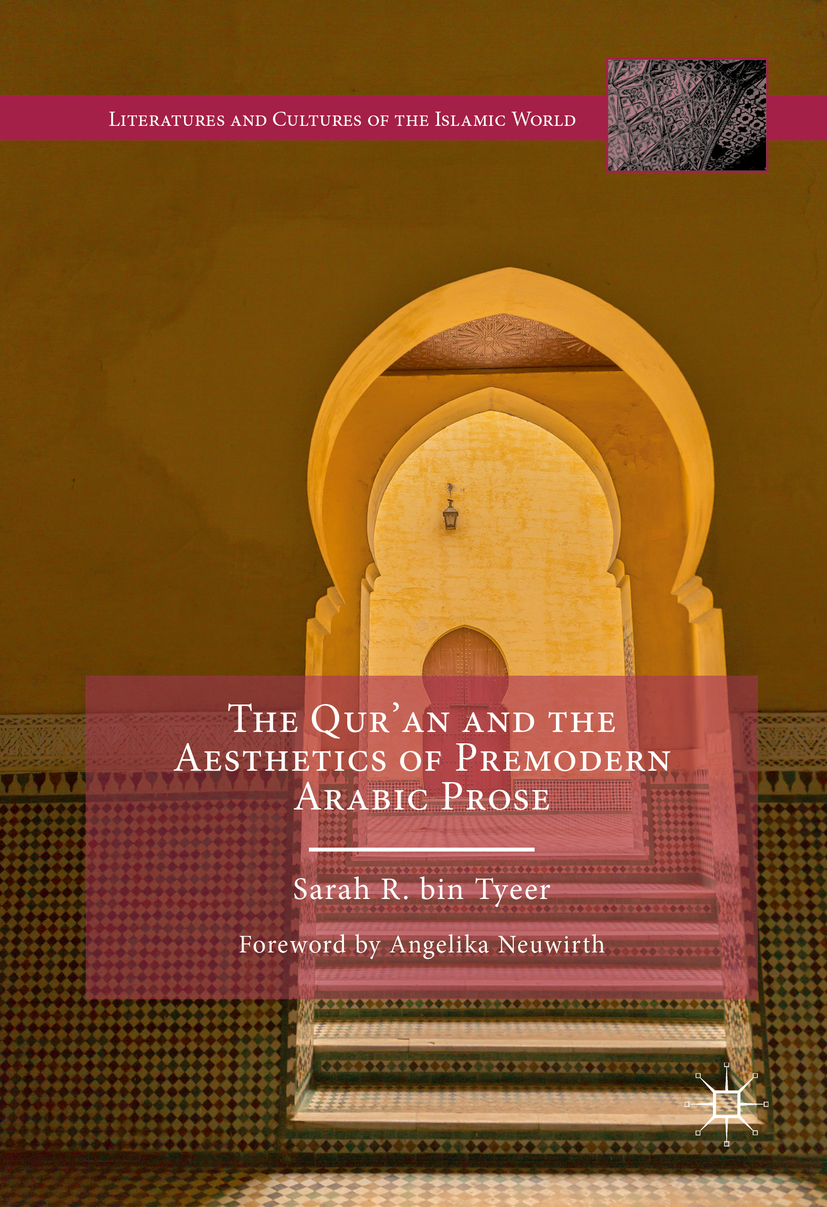Tyeer, Sarah R. bin - The Qur’an and the Aesthetics of Premodern Arabic Prose, ebook