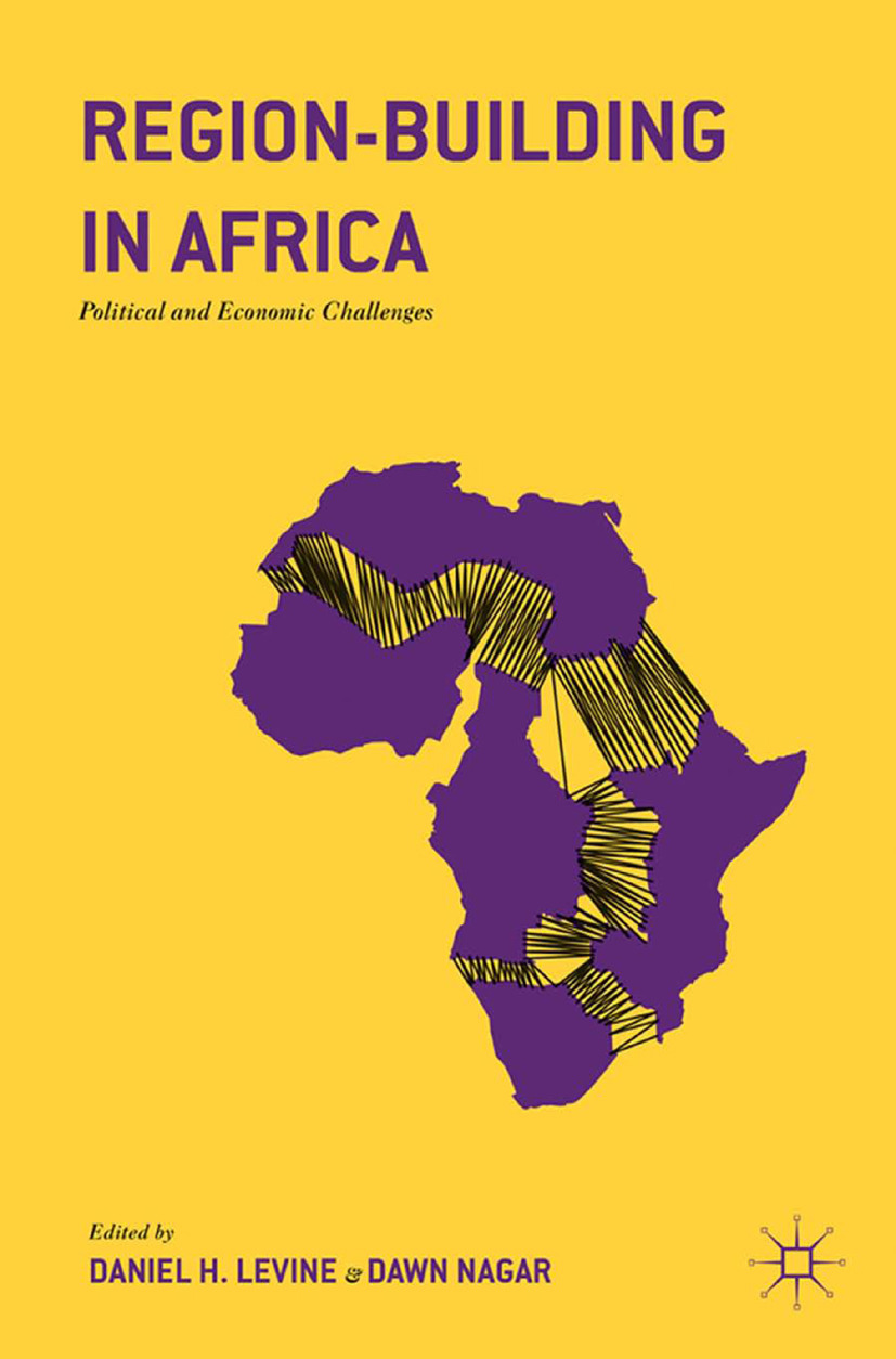Levine, Daniel H. - Region-Building in Africa, ebook
