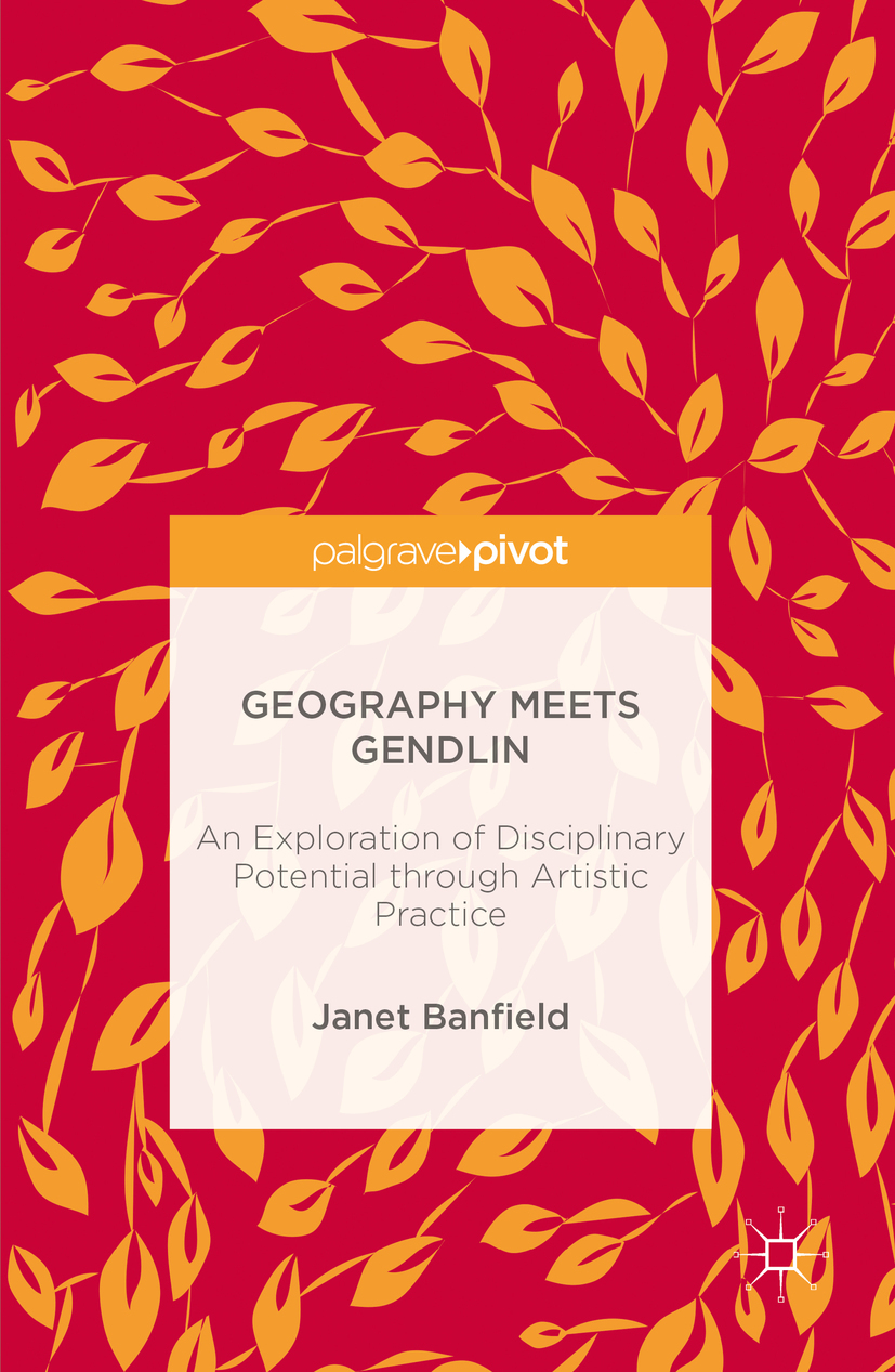 Banfield, Janet - Geography Meets Gendlin, e-kirja