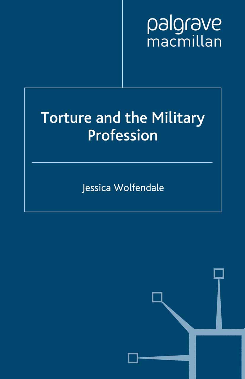 Wolfendale, Jessica - Torture and the Military Profession, e-bok