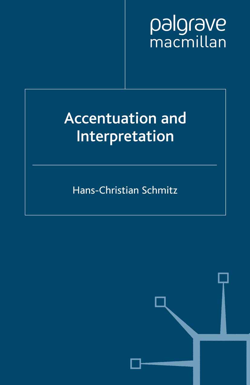 Schmitz, Hans-Christian - Accentuation and Interpretation, e-bok