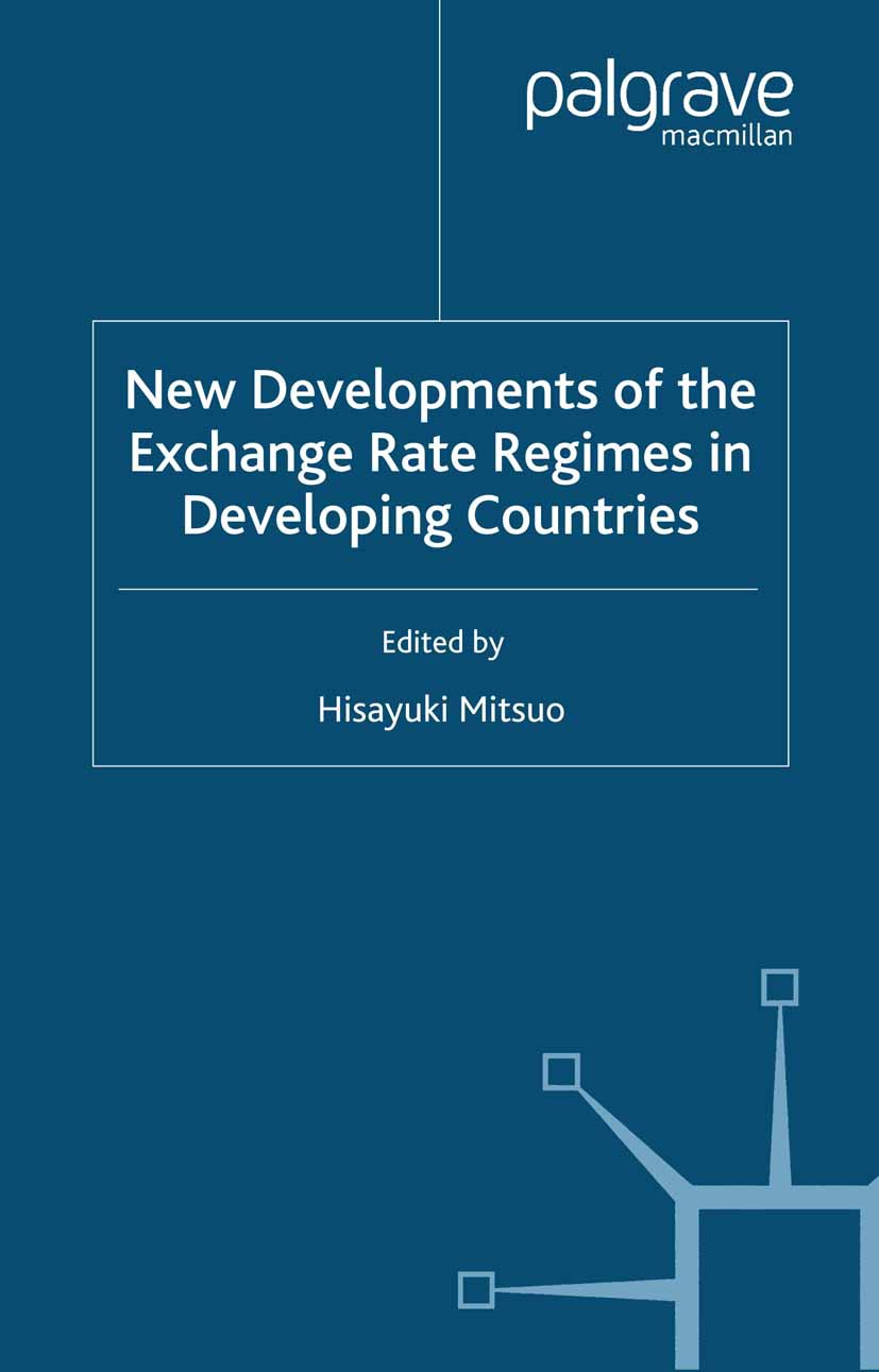 Mitsuo, Hisayuki - New Developments of the Exchange Rate Regimes in Developing Countries, e-bok