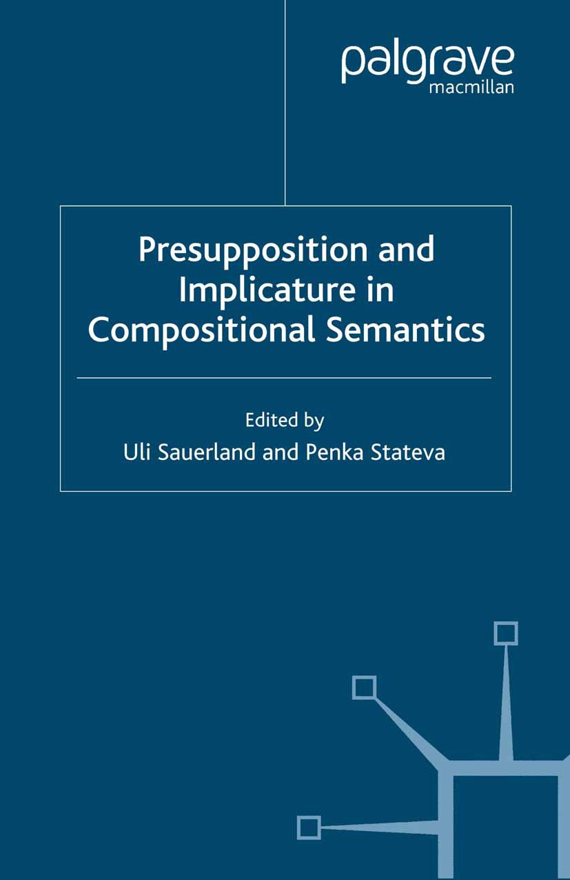 Sauerland, Uli - Presupposition and Implicature in Compositional Semantics, ebook