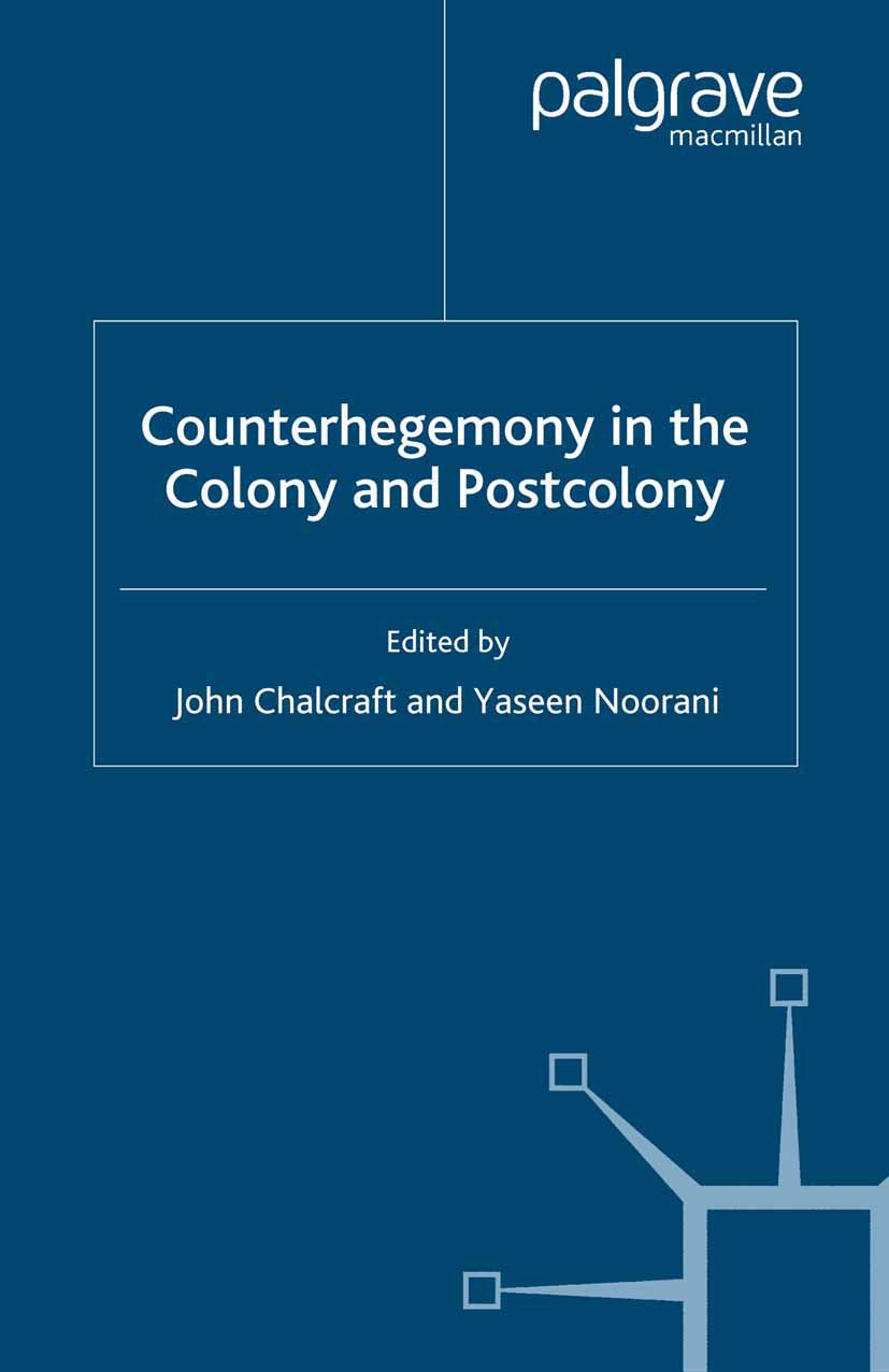 Chalcraft, John - Counterhegemony in the Colony and Postcolony, ebook