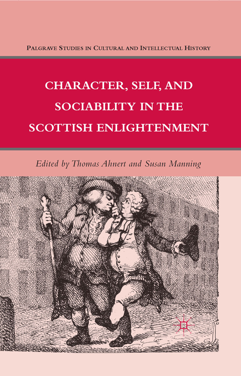 Ahnert, Thomas - Character, Self, and Sociability in the Scottish Enlightenment, e-bok