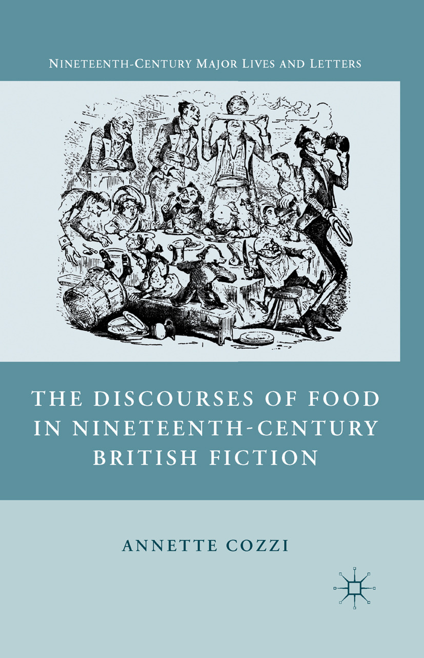 Cozzi, Annette - The Discourses of Food in Nineteenth-Century British Fiction, ebook