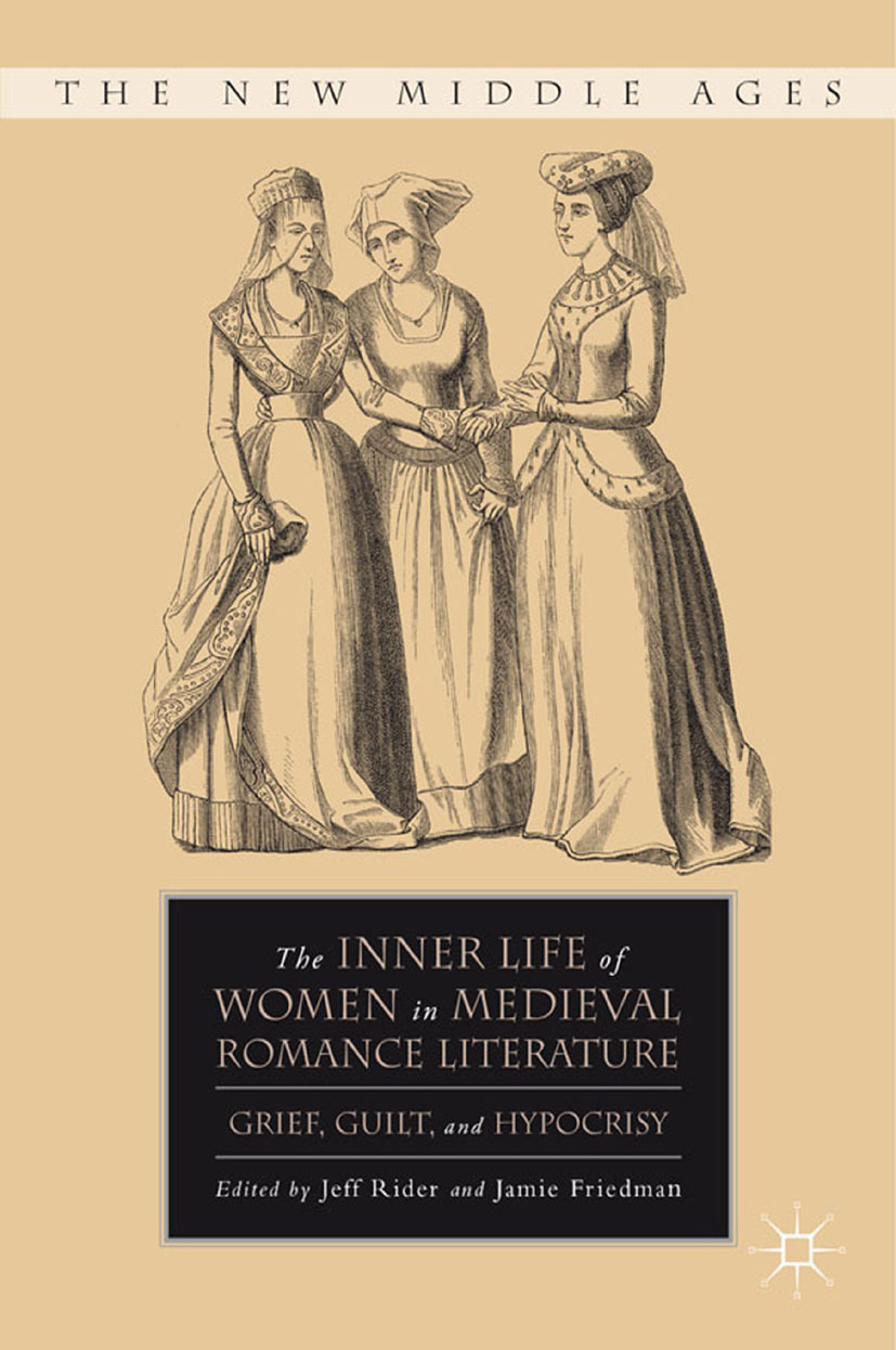 Friedman, Jamie - The Inner Life of Women in Medieval Romance Literature, ebook
