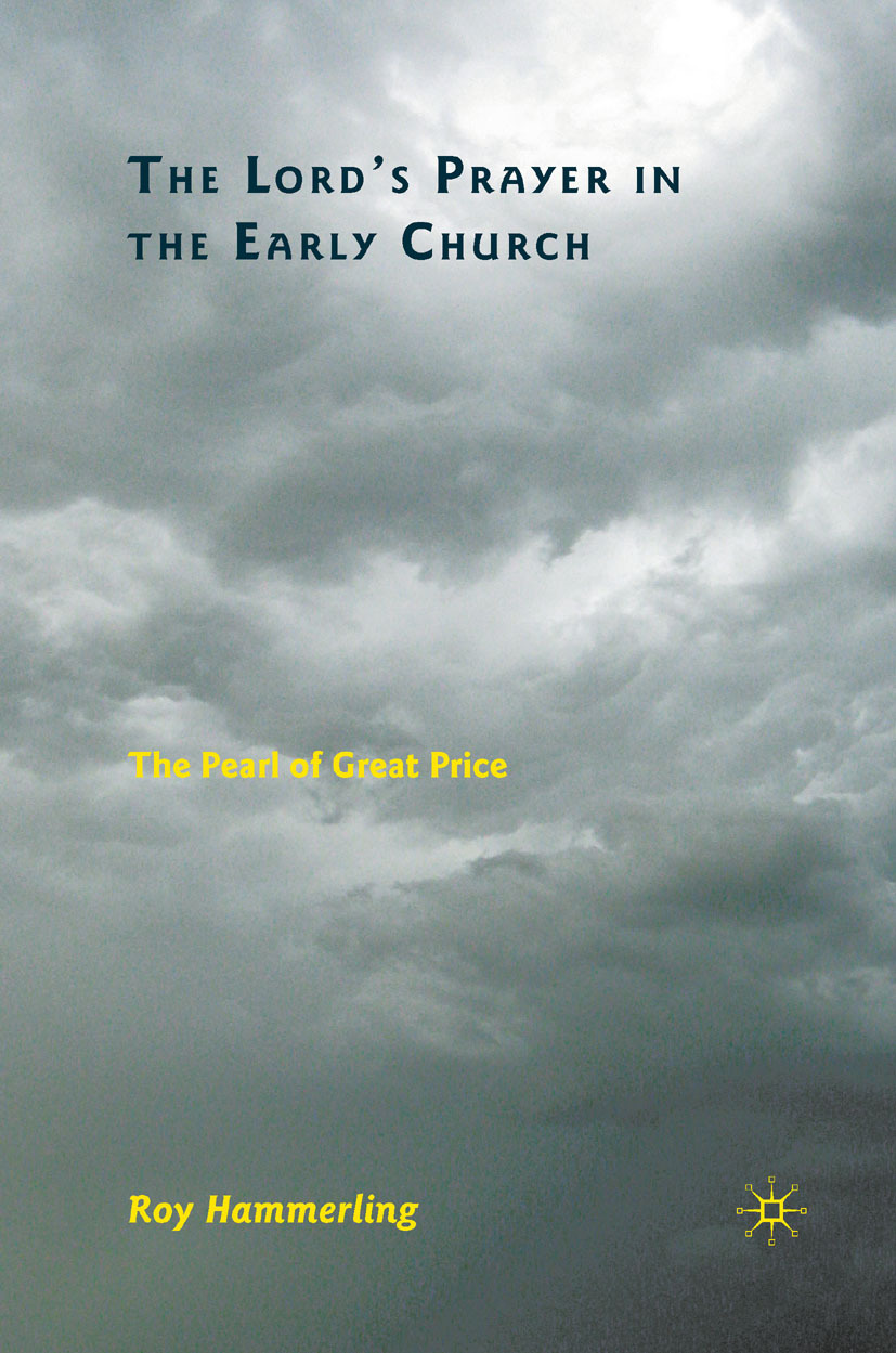 Hammerling, Roy - The Lord’s Prayer in the Early Church, ebook