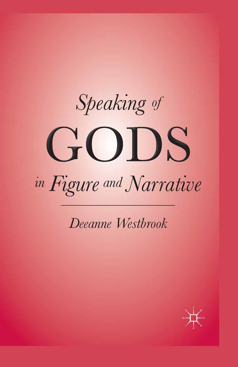 Westbrook, Deeanne - Speaking of Gods in Figure and Narrative, e-bok