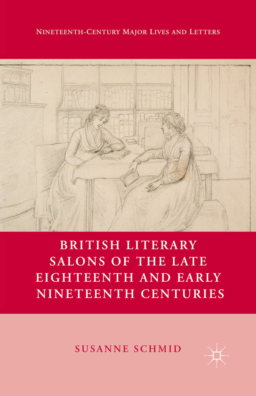 Schmid, Susanne - British Literary Salons of the Late Eighteenth and Early Nineteenth Centuries, ebook