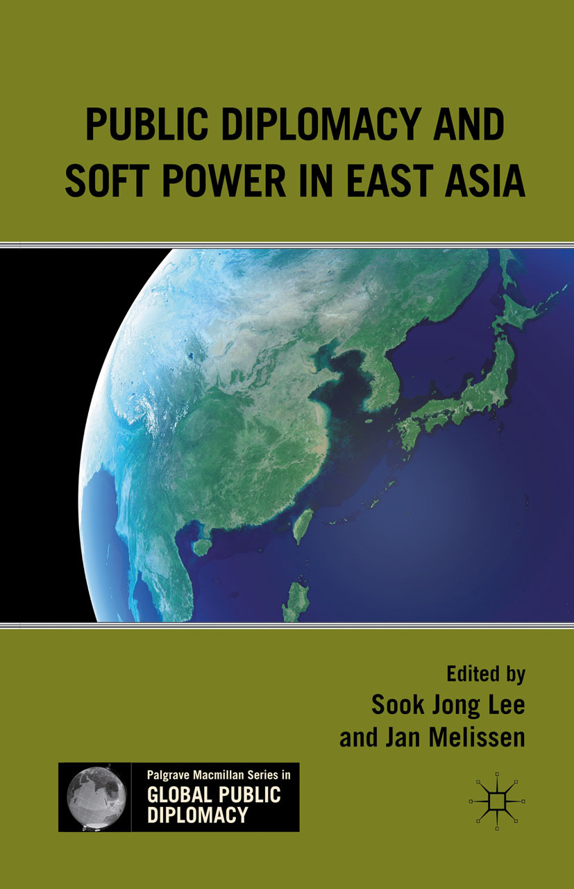 Lee, Sook Jong - Public Diplomacy and Soft Power in East Asia, e-bok