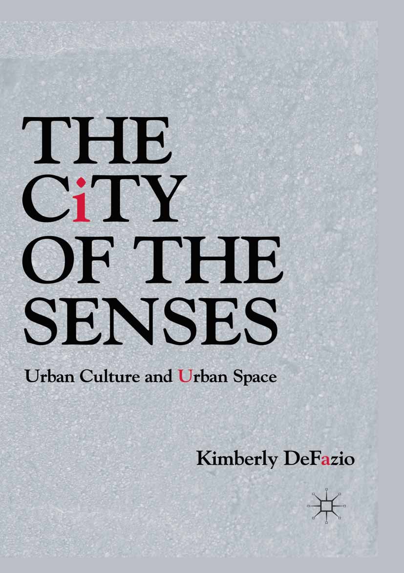 DeFazio, Kimberly - The City of the Senses, e-bok