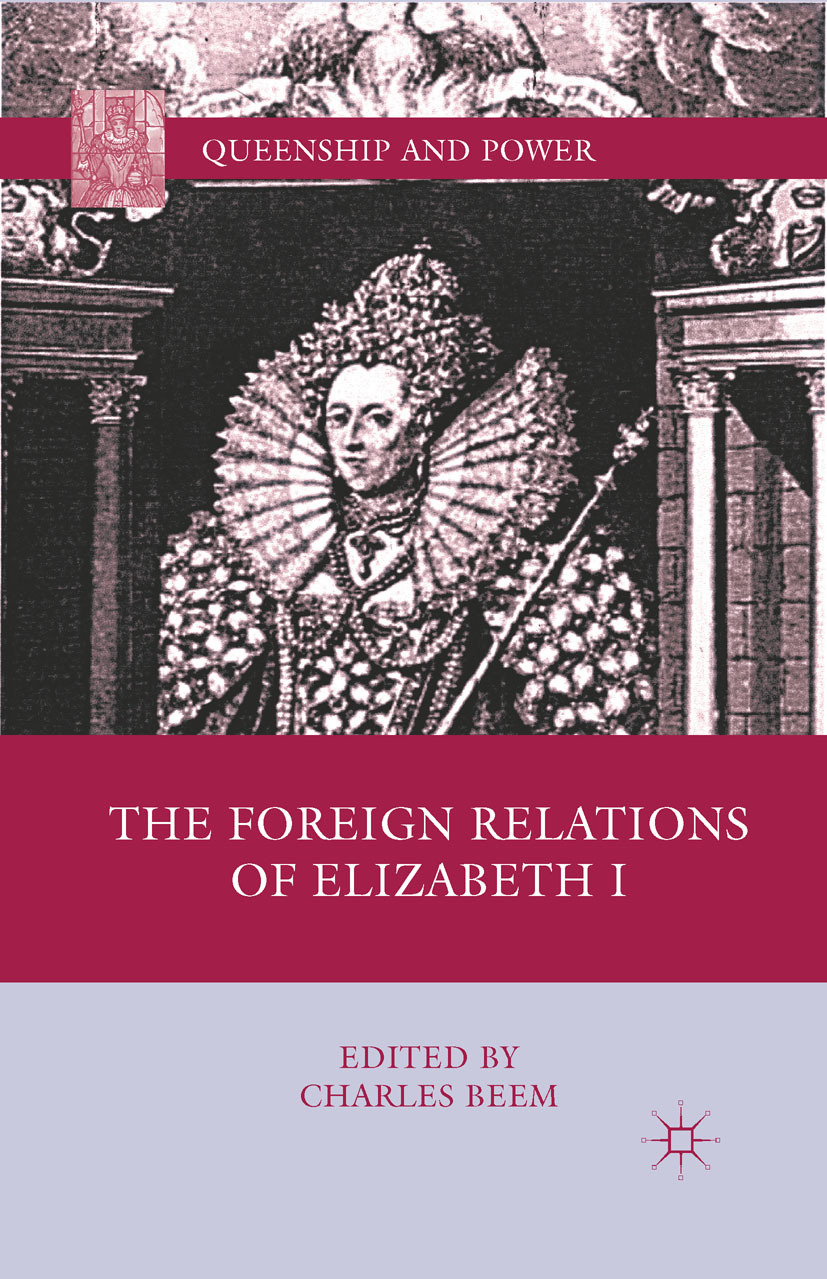 Beem, Charles - The Foreign Relations of Elizabeth I, ebook