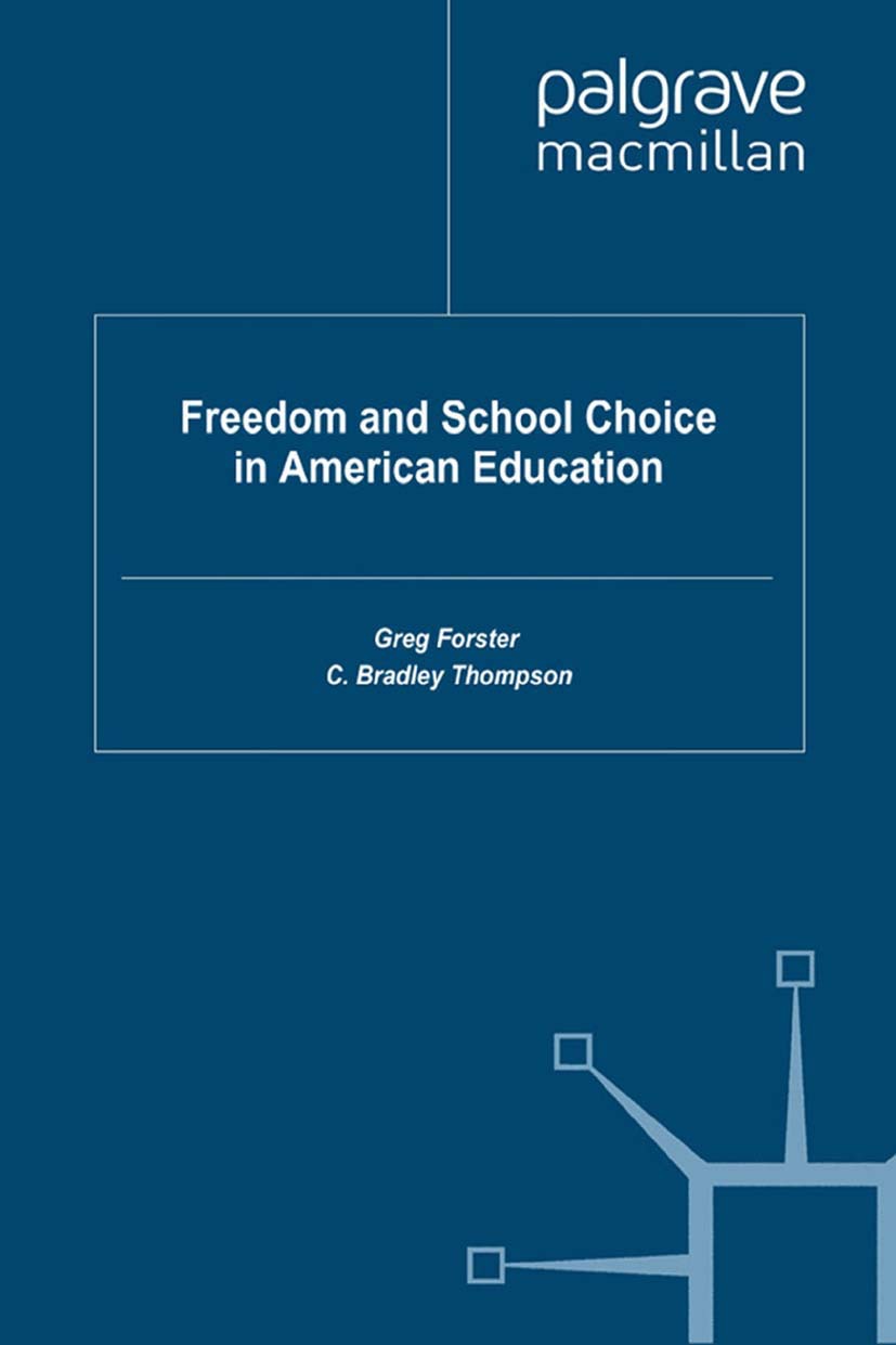 Forster, Greg - Freedom and School Choice in American Education, e-kirja