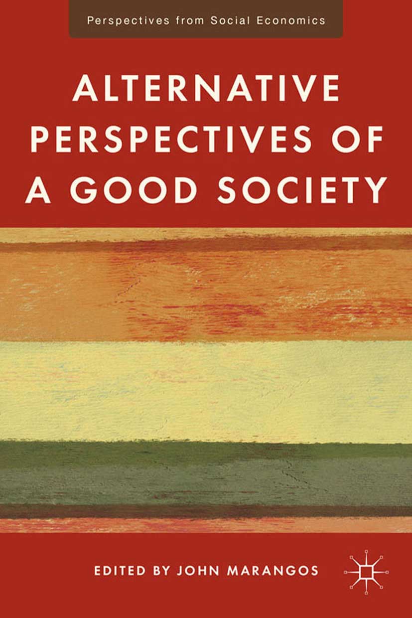 Marangos, John - Alternative Perspectives of a Good Society, e-bok