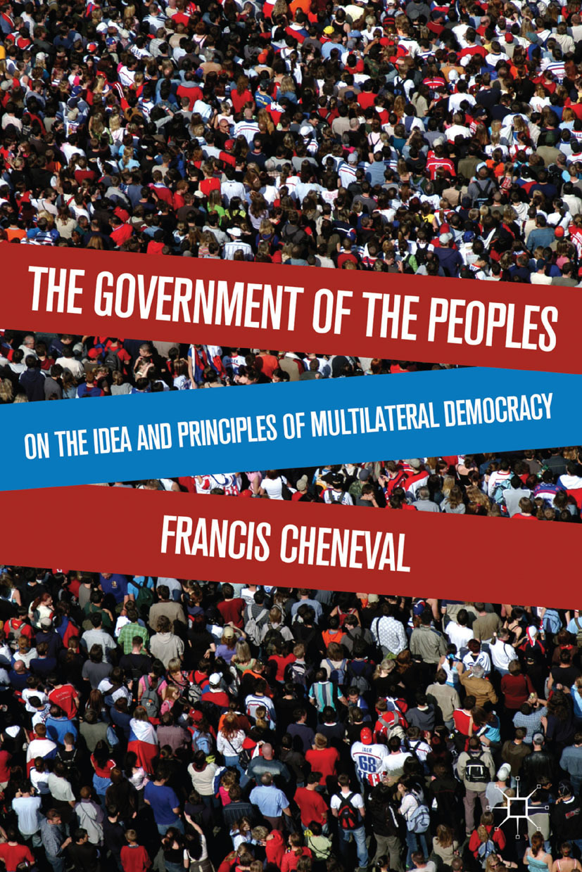 Cheneval, Francis - The Government of the Peoples, ebook