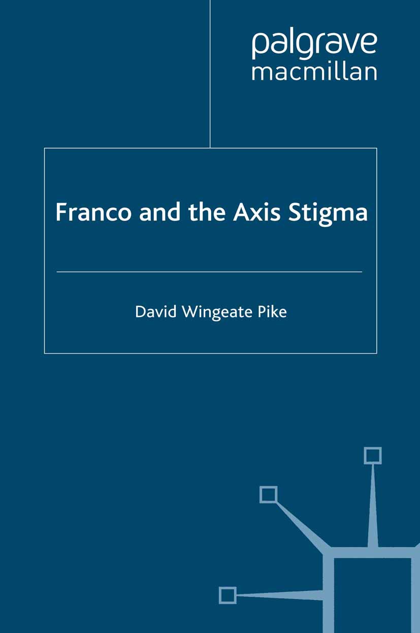 Pike, David Wingeate - Franco and the Axis Stigma, e-kirja