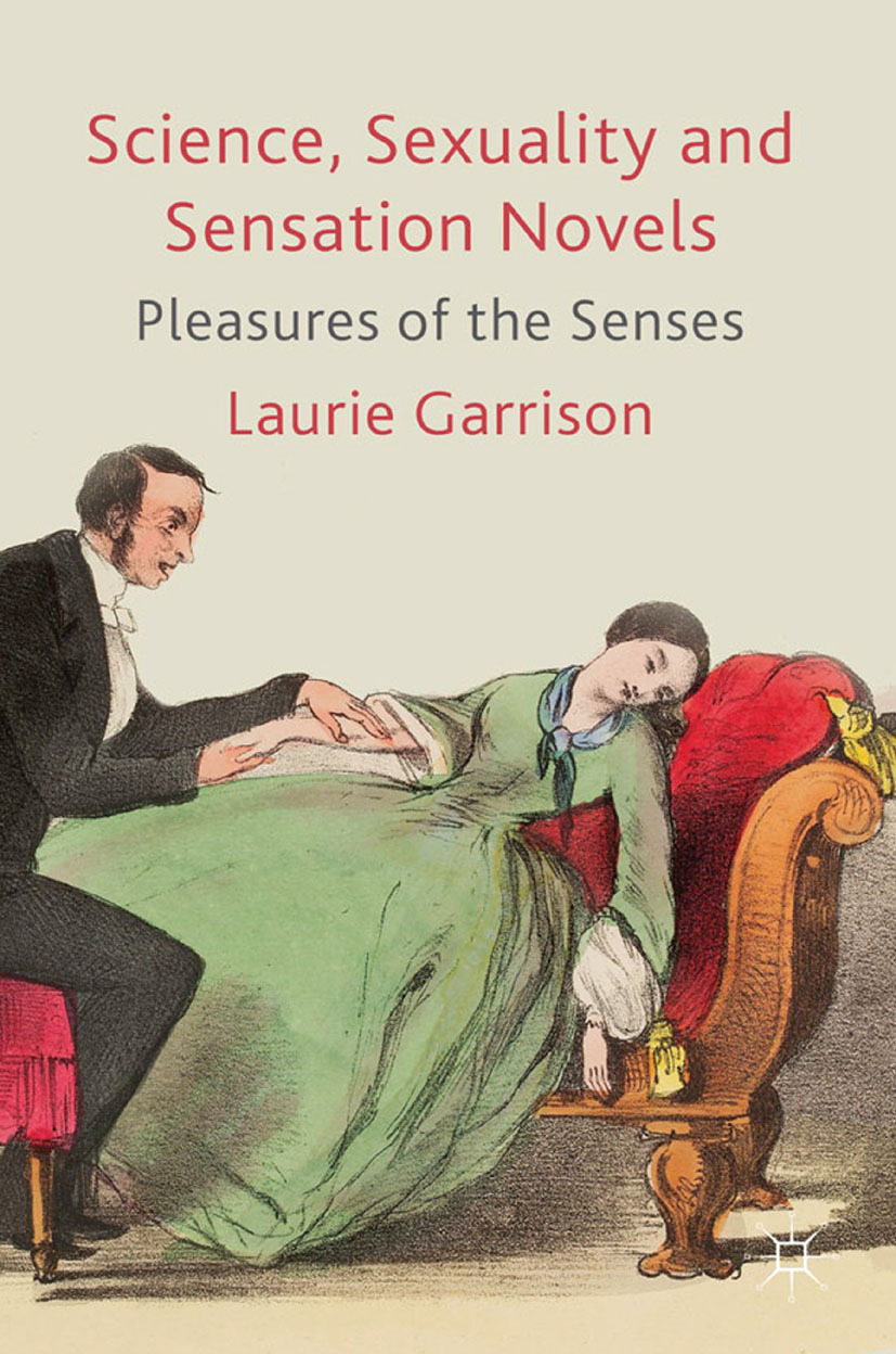 Garrison, Laurie - Science, Sexuality and Sensation Novels, ebook
