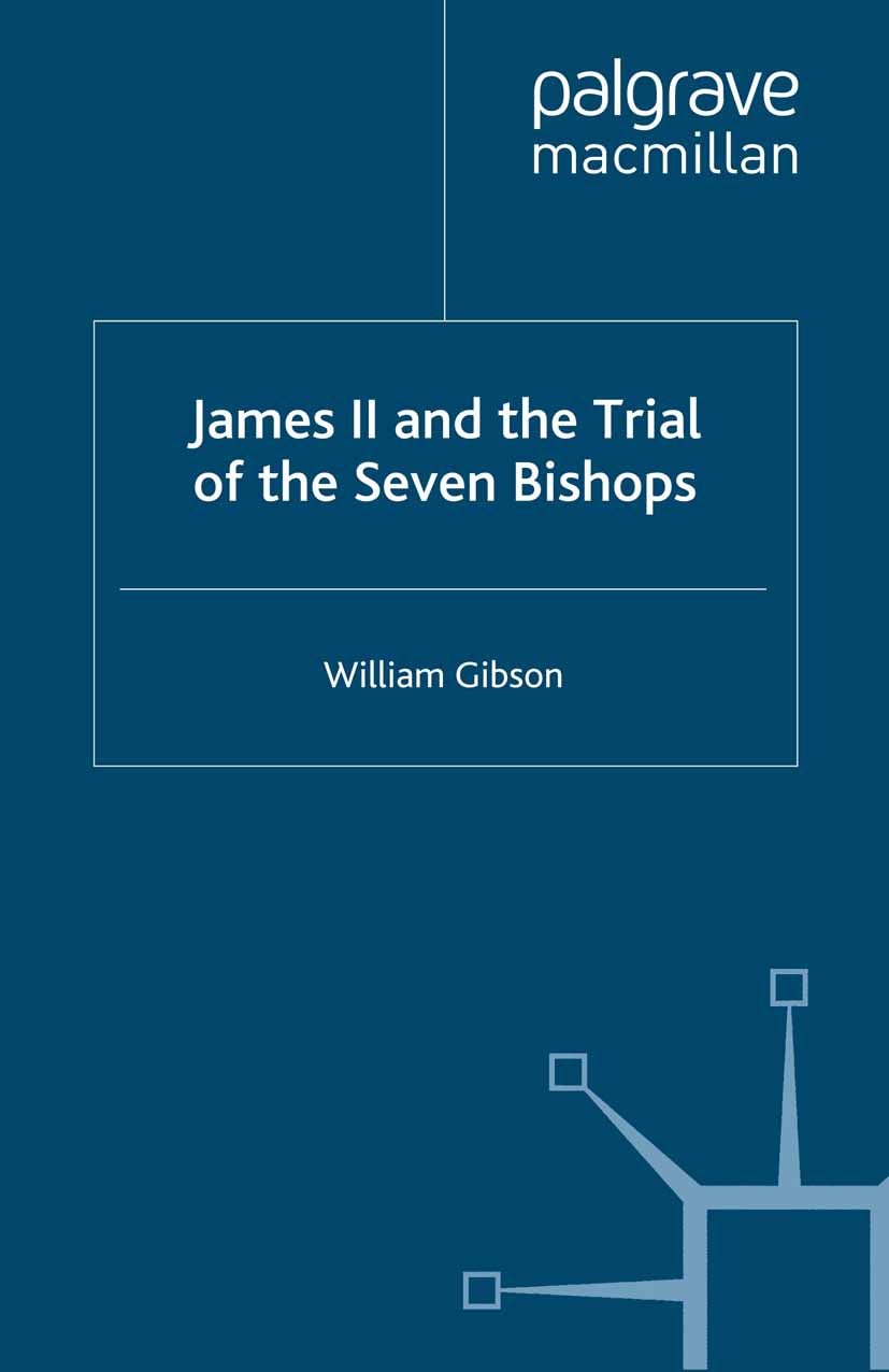 Gibson, William - James II and the Trial of the Seven Bishops, ebook