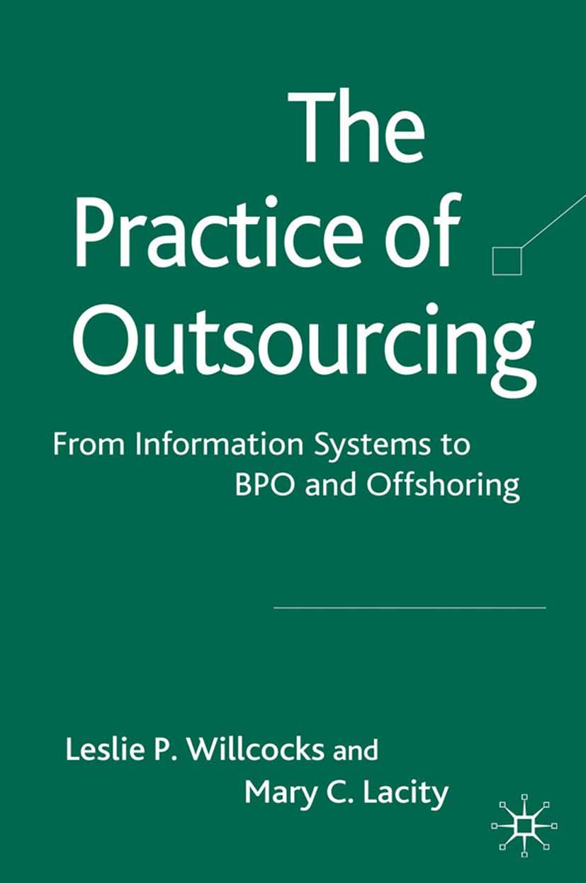 Lacity, Mary C. - The Practice of Outsourcing, ebook