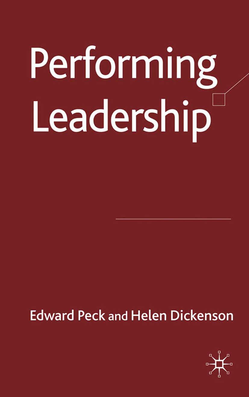 Dickinson, Helen - Performing Leadership, ebook