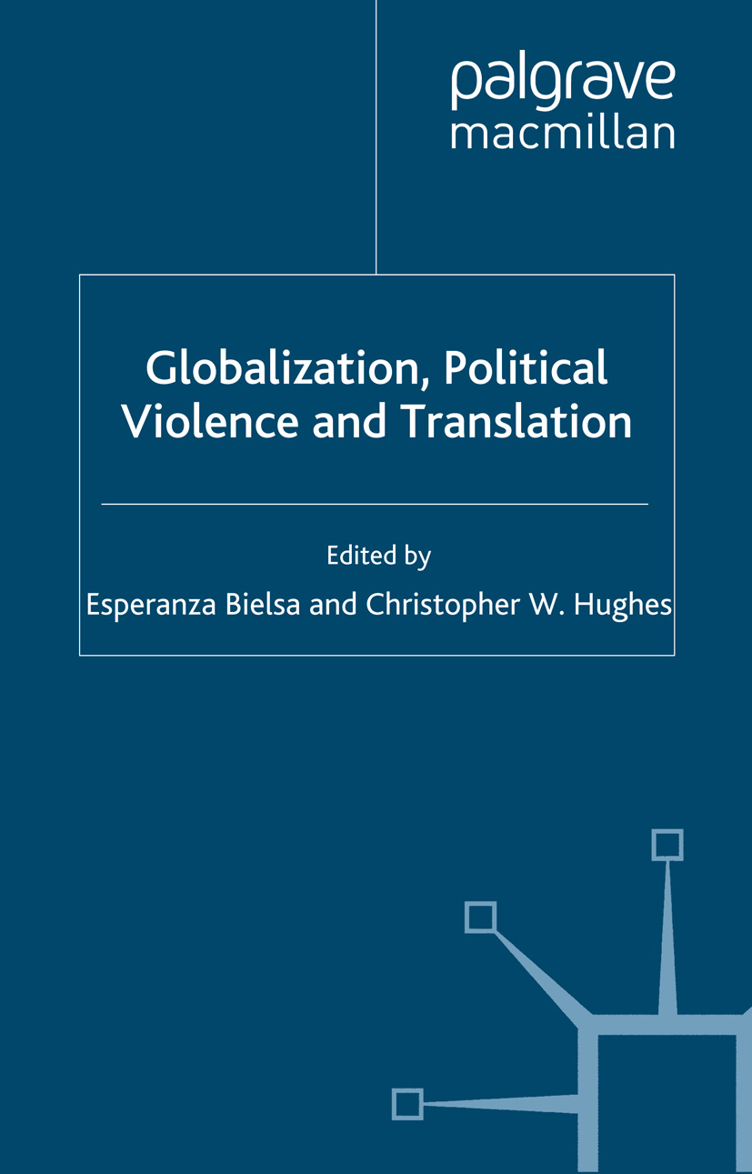 Bielsa, Esperanza - Globalization, Political Violence and Translation, ebook