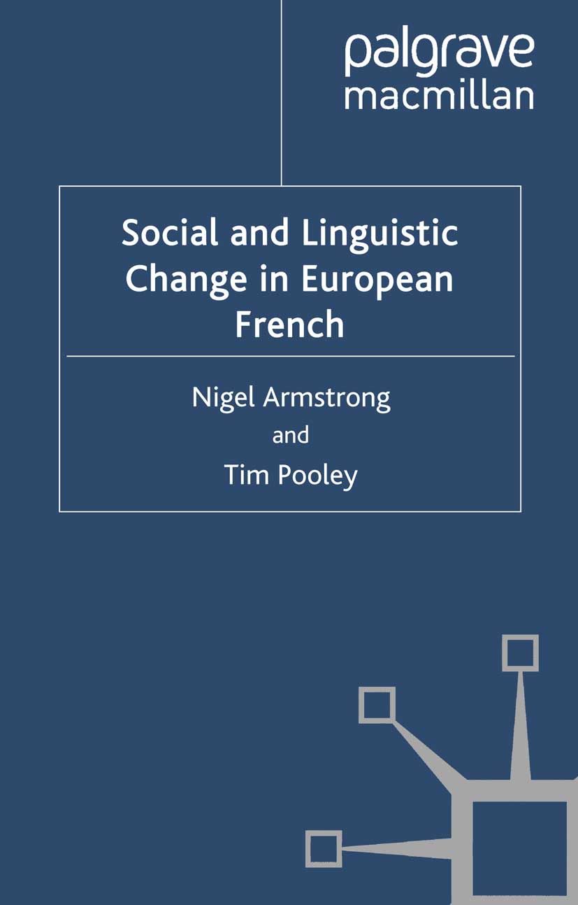 Armstrong, Nigel - Social and Linguistic Change in European French, e-kirja