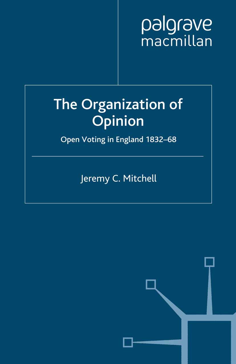 Mitchell, Jeremy C. - The Organization of Opinion, e-bok