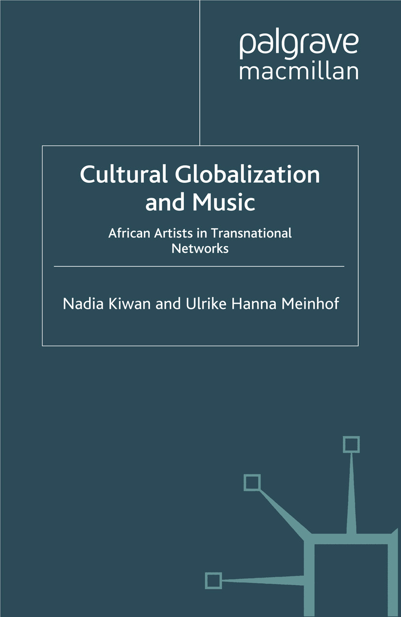 Kiwan, Nadia - Cultural Globalization and Music, e-bok