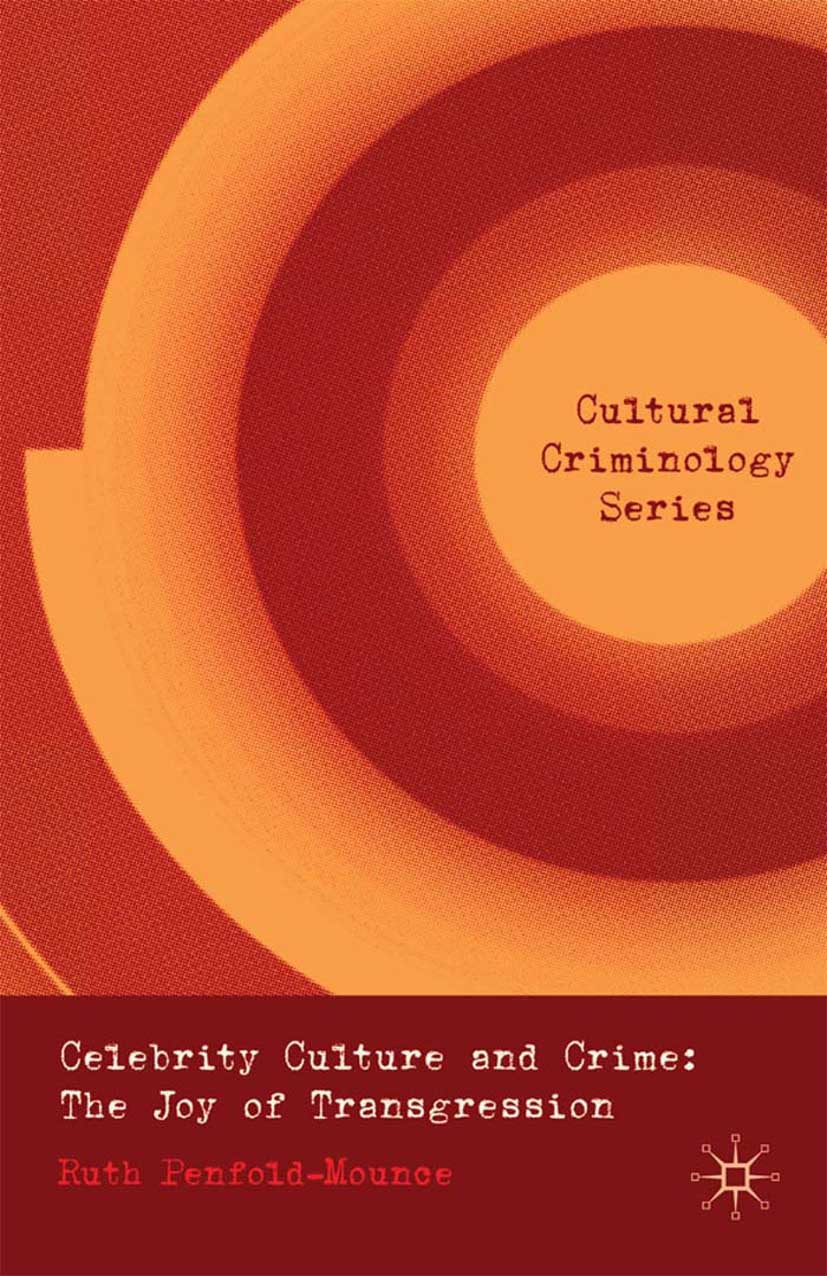 Penfold-Mounce, Ruth - Celebrity Culture and Crime, ebook