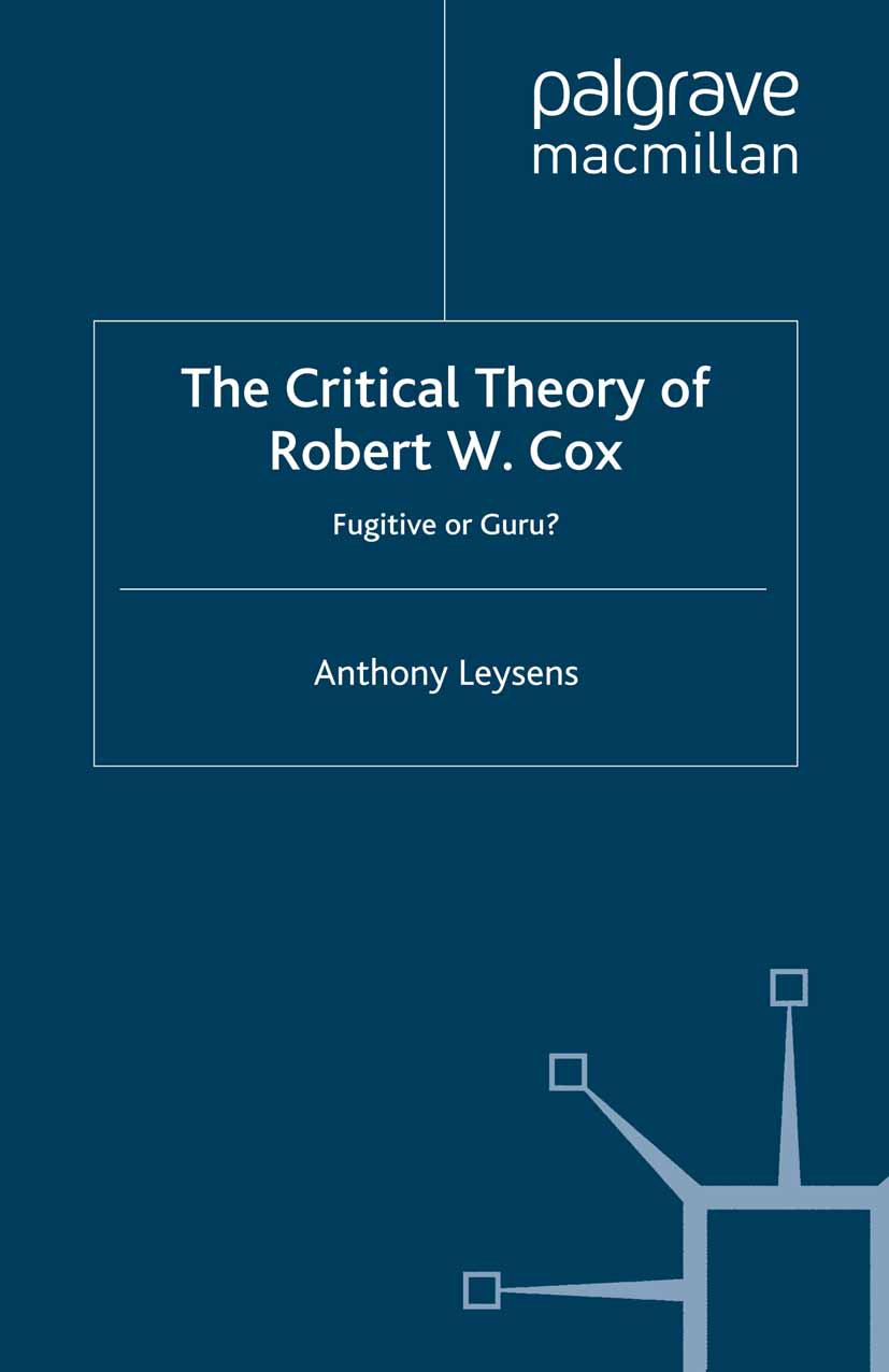 Leysens, Anthony - The Critical Theory of Robert W. Cox, e-kirja