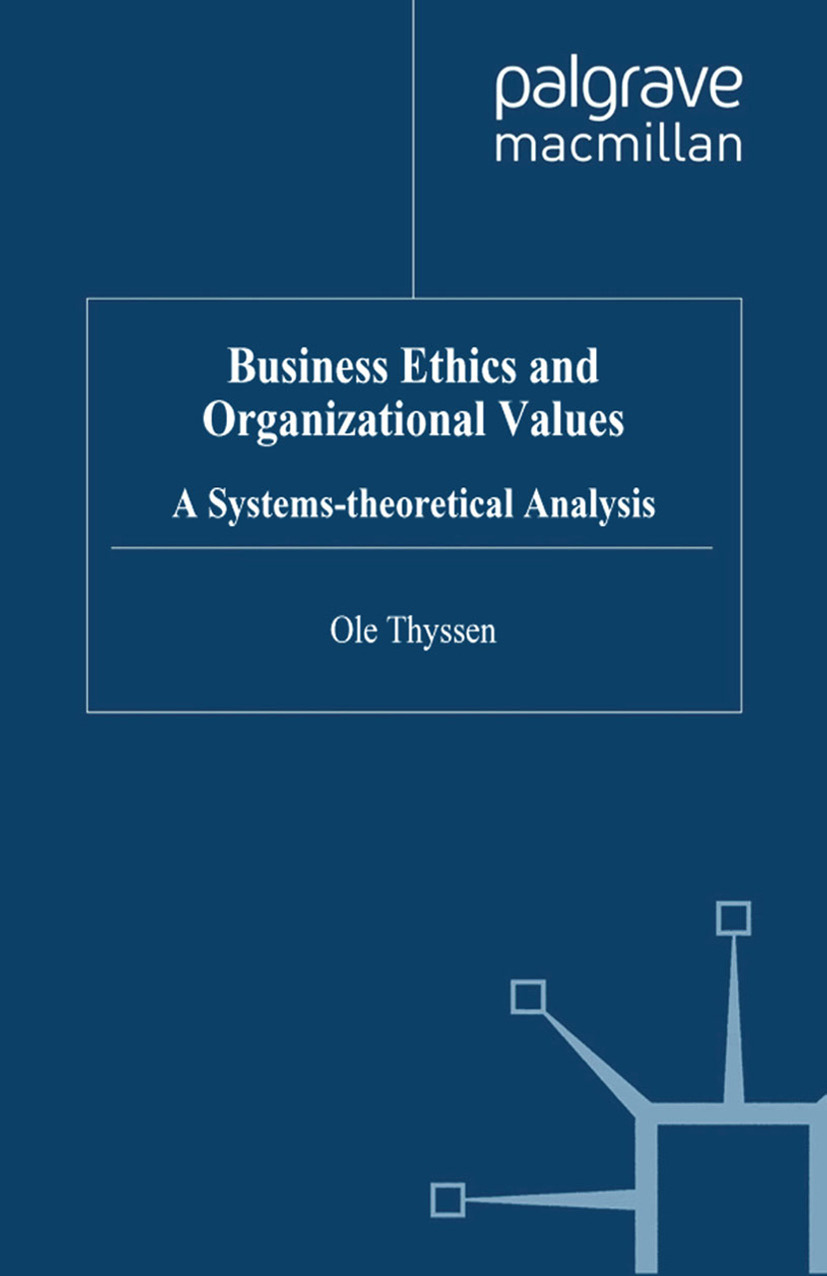 Thyssen, Ole - Business Ethics and Organizational Values, ebook