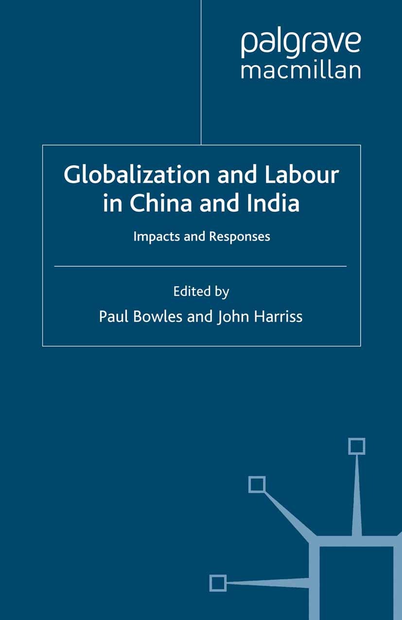 Bowles, Paul - Globalization and Labour in China and India, ebook