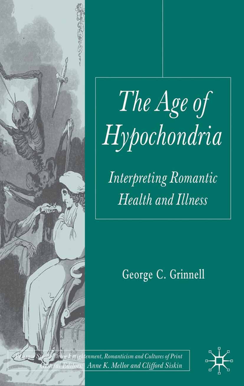 Grinnell, George C. - The Age of Hypochondria, e-bok