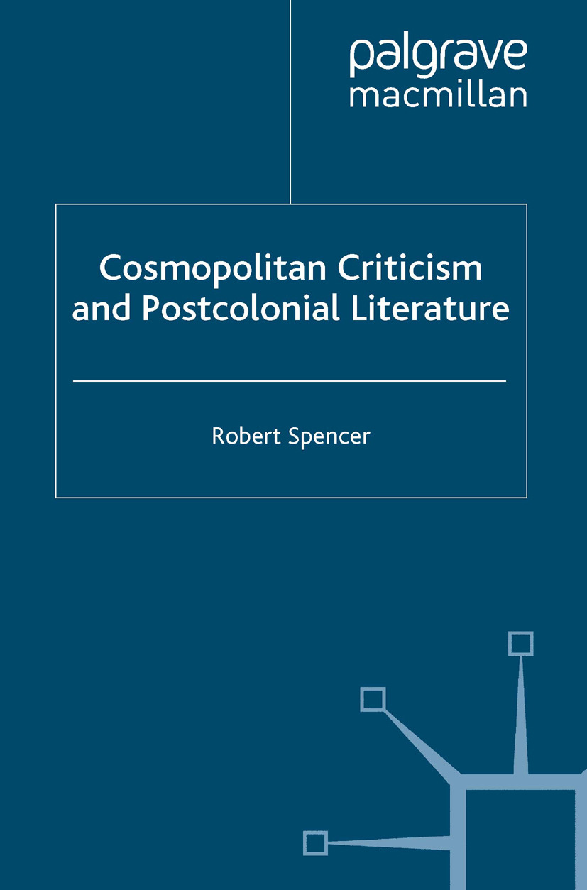 Spencer, Robert - Cosmopolitan Criticism and Postcolonial Literature, e-bok