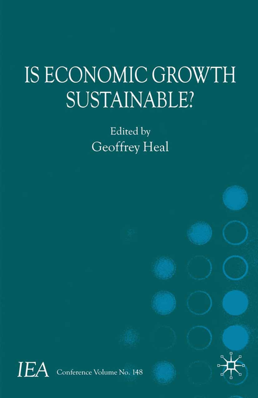 Heal, Geoffrey - Is Economic Growth Sustainable?, ebook
