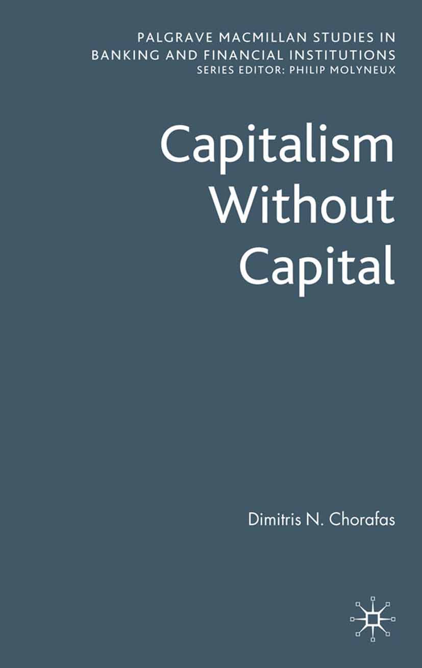 Chorafas, Dimitris N. - Capitalism Without Capital, ebook