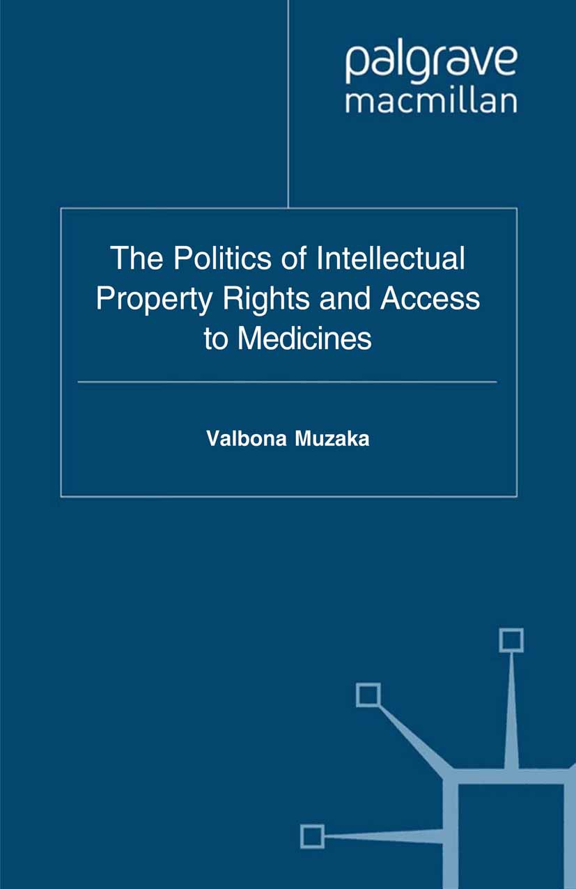Muzaka, Valbona - The Politics of Intellectual Property Rights and Access to Medicines, ebook