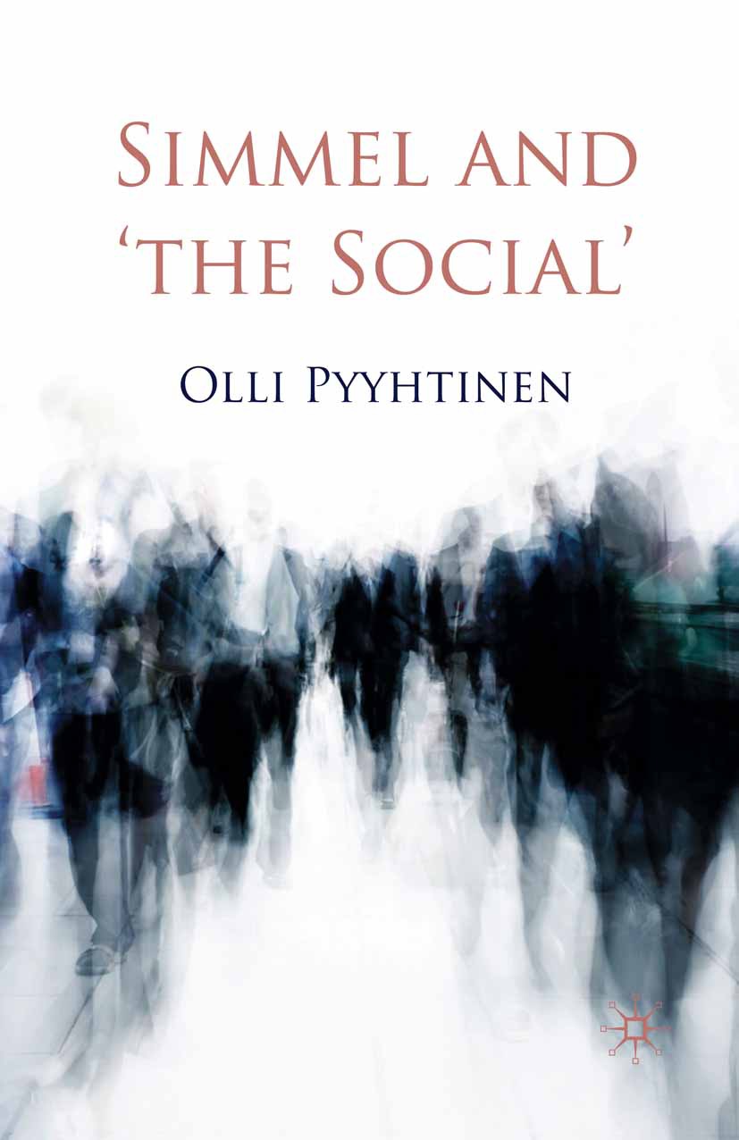 Pyyhtinen, Olli - Simmel and ‘the Social’, ebook