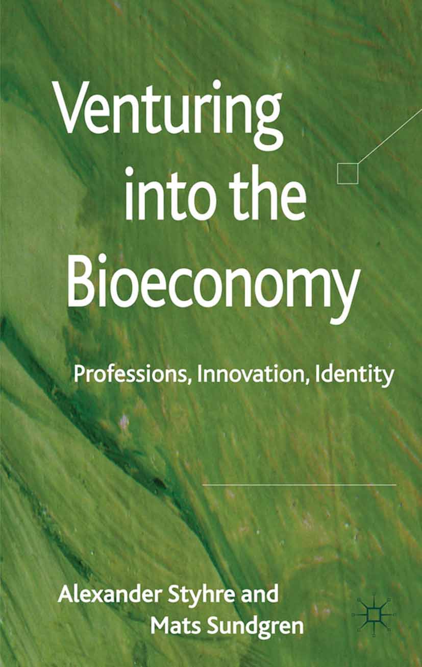 Styhre, Alexander - Venturing into the Bioeconomy, ebook