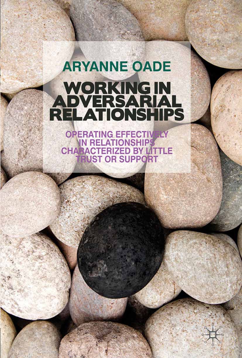 Oade, Aryanne - Working in Adversarial Relationships, ebook