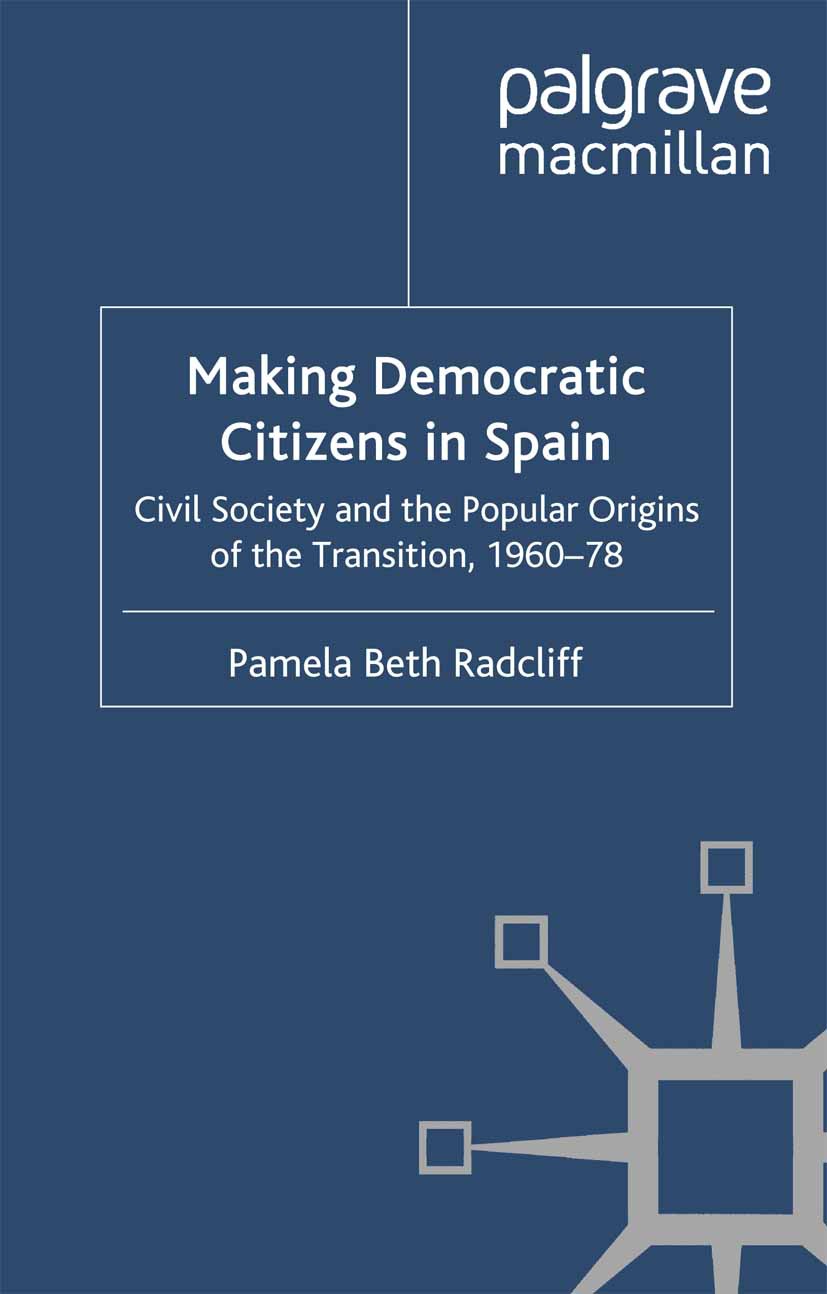 Radcliff, Pamela Beth - Making Democratic Citizens in Spain, ebook