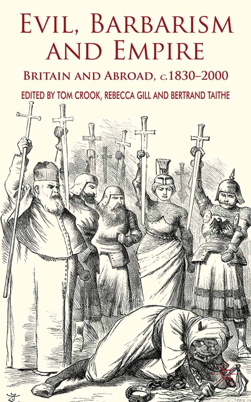 Crook, Tom - Evil, Barbarism and Empire, ebook