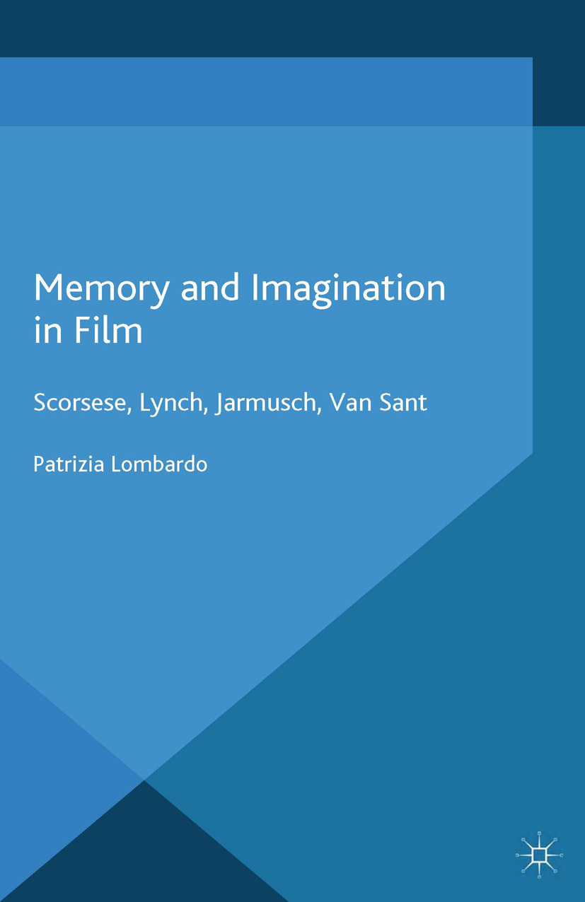 Lombardo, Patrizia - Memory and Imagination in Film, e-bok