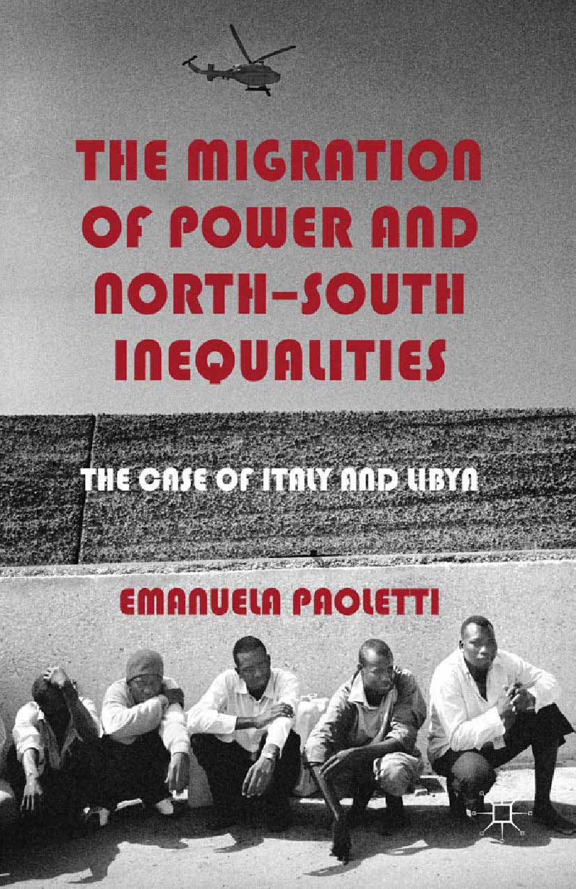 Paoletti, Emanuela - The Migration of Power and North-South Inequalities, e-bok