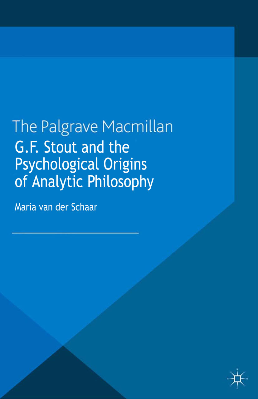 Schaar, Maria - G.F. Stout and the Psychological Origins of Analytic Philosophy, ebook